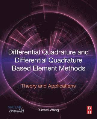 Differential Quadrature and Differential Quadrature Based Element Methods 1