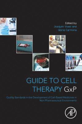 Guide to Cell Therapy GxP 1