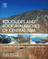 Alexander Strom, Kanatbek Abdrakhmatov - Rockslides and Rock Avalanches of Central Asia, Häftad