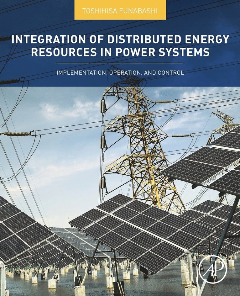 Integration of Distributed Energy Resources in Power Systems 1