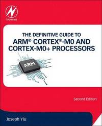 bokomslag The Definitive Guide to ARM Cortex-M0 and Cortex-M0+ Processors