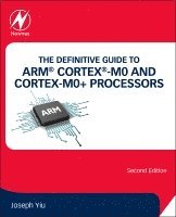 The Definitive Guide to ARM� Cortex�-M0 and Cortex-M0+ Processors