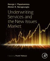 Underwriting Services and the New Issues Market 1