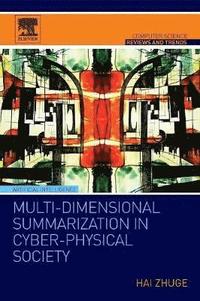 bokomslag Multi-Dimensional Summarization in Cyber-Physical Society