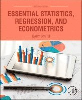 Gary Smith - Essential Statistics, Regression, and Econometrics, Inbunden