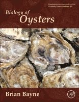 Brian Leicester Bayne - Biology of Oysters, Inbunden
