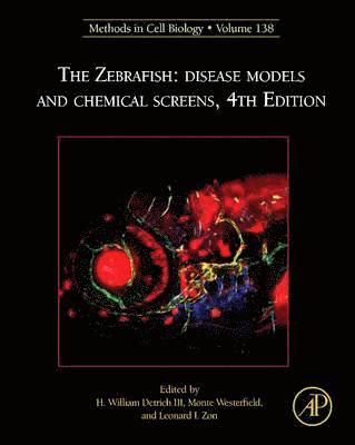 bokomslag The Zebrafish: Disease Models and Chemical Screens