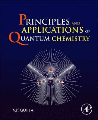 Principles and Applications of Quantum Chemistry 1