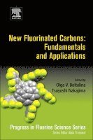 Olga V. Boltalina, Tsuyoshi Nakajima - New Fluorinated Carbons: Fundamentals and Applications, Häftad