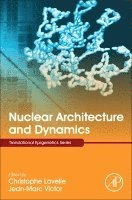 Christophe Lavelle, Jean-Marc Victor - Nuclear Architecture and Dynamics, Inbunden