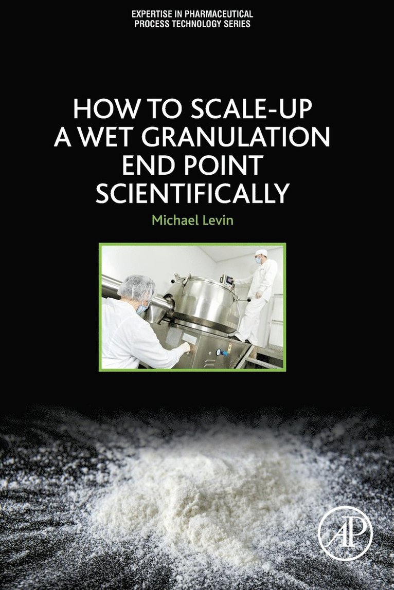 How to Scale-Up a Wet Granulation End Point Scientifically 1