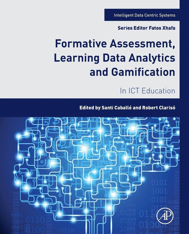 Formative Assessment, Learning Data Analytics and Gamification 1