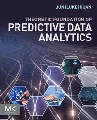 bokomslag Theoretic Foundation of Predictive Data Analytics