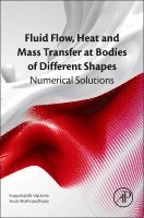 bokomslag Fluid Flow, Heat and Mass Transfer at Bodies of Different Shapes