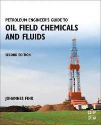 bokomslag Petroleum Engineer's Guide to Oil Field Chemicals and Fluids