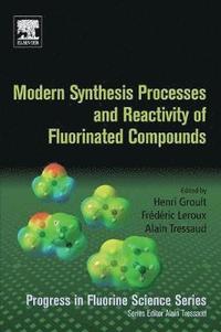bokomslag Modern Synthesis Processes and Reactivity of Fluorinated Compounds