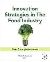 Charis M. Galanakis - Innovation Strategies in the Food Industry, Häftad