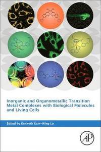 bokomslag Inorganic and Organometallic Transition Metal Complexes with Biological Molecules and Living Cells