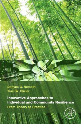 Innovative Approaches to Individual and Community Resilience 1