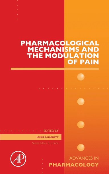 bokomslag Pharmacological Mechanisms and the Modulation of Pain