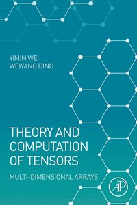 bokomslag Theory and Computation of Tensors
