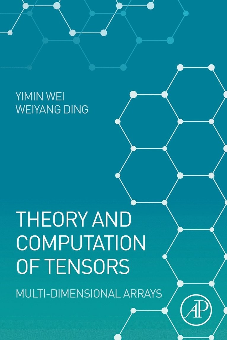 Theory and Computation of Tensors 1