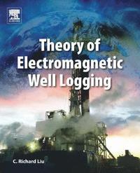 bokomslag Theory of Electromagnetic Well Logging