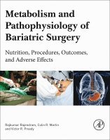 Victor R. Preedy, Rajkumar Rajendram, Colin R. Martin - Metabolism and Pathophysiology of Bariatric Surgery, Häftad