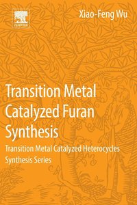 bokomslag Transition Metal Catalyzed Furans Synthesis