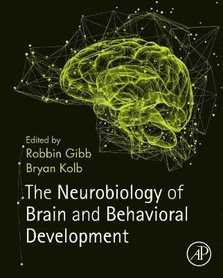 The Neurobiology of Brain and Behavioral Development 1