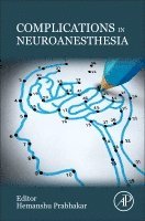 Hemanshu Prabhakar - Complications in Neuroanesthesia, Häftad