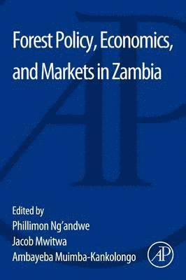 Forest Policy, Economics, and Markets in Zambia 1