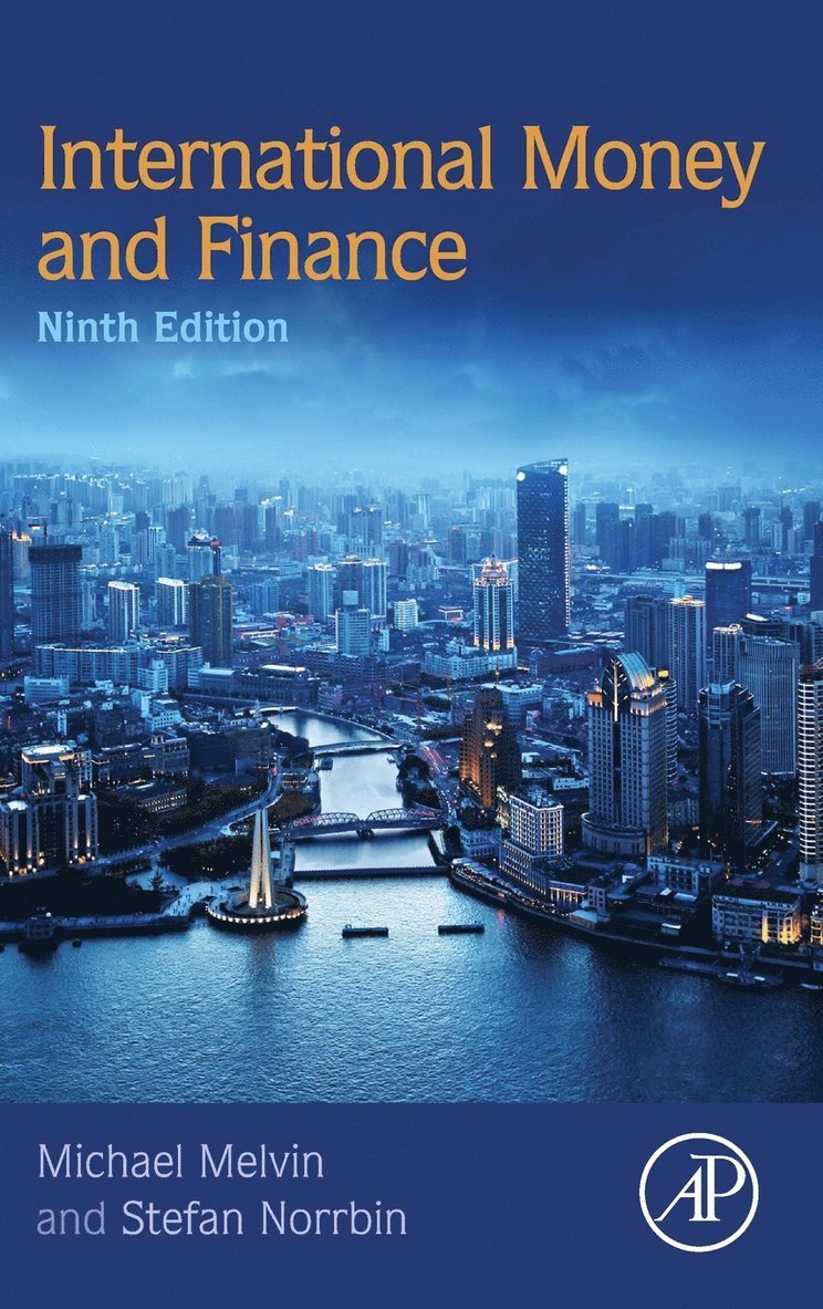 Michael Melvin, Stefan C. Norrbin - International Money and Finance, Inbunden