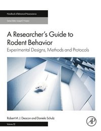 bokomslag A Researcher's Guide to Rodent Behavior: Experimental Designs, Methods and Protocols Volume 32