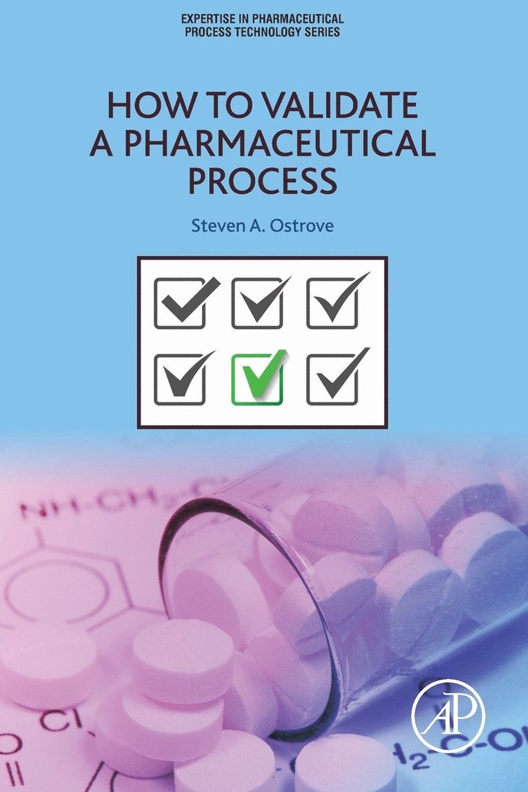 How to Validate a Pharmaceutical Process 1