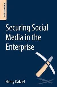 bokomslag Securing Social Media in the Enterprise