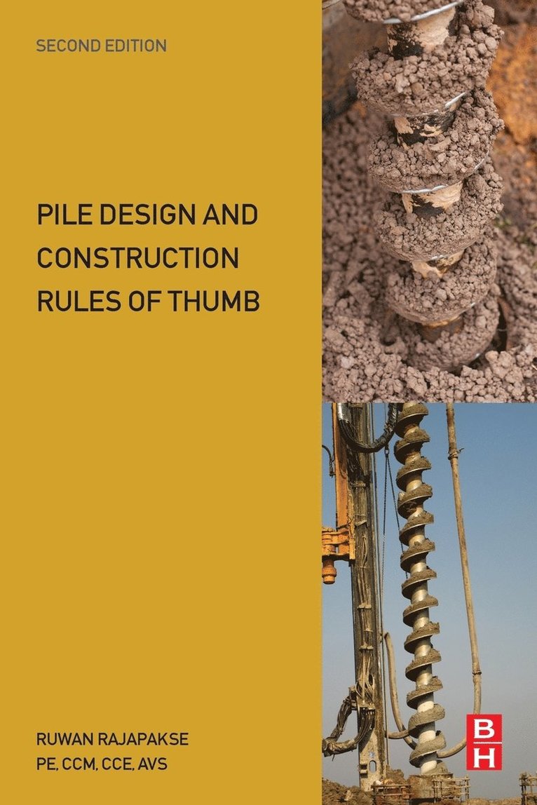 Ruwan Abey Rajapakse, USA) Rajapakse, Ruwan Abey (Practicing Civil Engineer and Construction Manager, New York, NY, USA and New Jersey Institute of Technology, Newark, NJ, Ruwan Rajapakse - Pile Design and Construction Rules of Thumb, Häftad