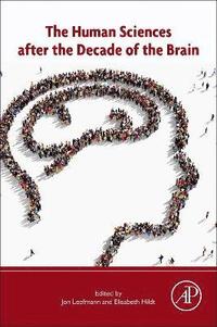 bokomslag The Human Sciences after the Decade of the Brain