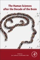 Jon Leefmann, Elisabeth Hildt - The Human Sciences after the Decade of the Brain, Häftad