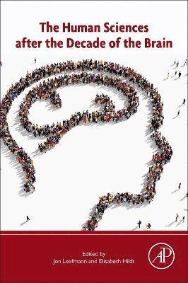 bokomslag The Human Sciences after the Decade of the Brain