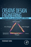 Toshiharu Taura, Japan) Taura, Toshiharu (Organization of Advanced Science and Technology and Mechanical Engineering Departments, Kobe University - Creative Design Engineering, Häftad