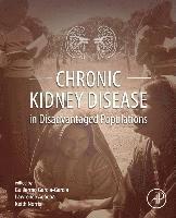 Chronic Kidney Disease in Disadvantaged Populations 1