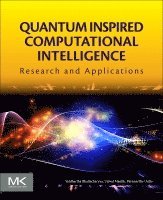 Siddhartha Bhattacharyya, Ujjwal Maulik, Paramartha Dutta - Quantum Inspired Computational Intelligence, Häftad