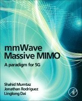 Shahid Mumtaz, Jonathan Rodriguez, Linglong Dai - mmWave Massive MIMO, Inbunden