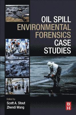 Oil Spill Environmental Forensics Case Studies 1