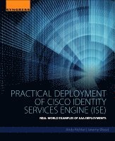 Andy Richter, Jeremy Wood - Practical Deployment of Cisco Identity Services Engine (ISE), Häftad