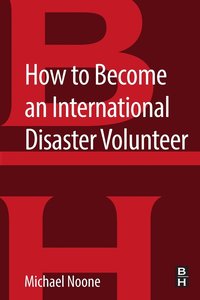 bokomslag How to Become an International Disaster Volunteer
