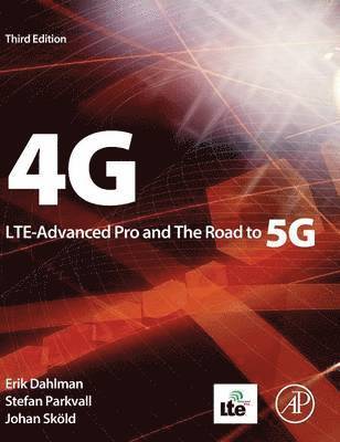 bokomslag 4G, LTE-Advanced Pro and The Road to 5G