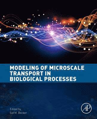 bokomslag Modeling of Microscale Transport in Biological Processes