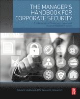 Edward Halibozek, Gerald L. Kovacich - The Manager's Handbook for Corporate Security, Häftad